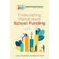 Forecasting Mainstream School Funding - Paperback
