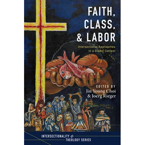 Faith, Class, and Labor - Paperback
