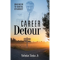 Career Detour: Engineer to Dental Hygienist - Paperback