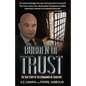 Burden of Trust: The True Story of the Commander of the Sadm Unit - Paperback