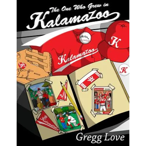 The One Who Grew in Kalamazoo: The 2nd Inning - Paperback