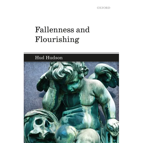 Fallenness and Flourishing - Hardcover
