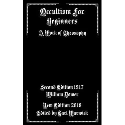 Occultism For Beginners: A Work of Theosophy - Paperback