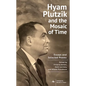 Hyam Plutzik and the Mosaic of Time: Essays and Selected Poems - Paperback