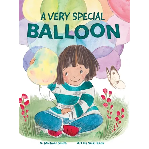 A Very Special Balloon - Hardcover