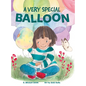 A Very Special Balloon - Hardcover