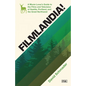 Filmlandia!: A Movie Lover's Guide to the Films and Television of Seattle, Portland, and the Great Northwest - Paperback