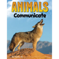 Animals Communicate - Hardcover