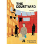 The Courtyard: A memoir - Hardcover