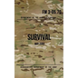 Field Manual 3-05.70 Survival: May 2002 - Paperback