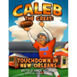 Caleb the Great: Touchdown in New Orleans - Paperback