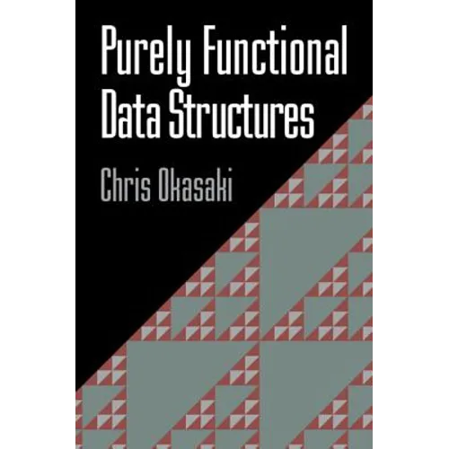 Purely Functional Data Structures - Paperback