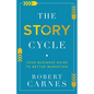 The Story Cycle: Your Business Guide to Better Marketing - Paperback