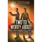 Two to Worry About - Paperback