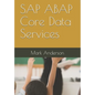 SAP ABAP Core Data Services - Paperback