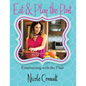 Eat & Play the Part: Entertaining with the Flair - Paperback