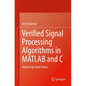 Verified Signal Processing Algorithms in MATLAB and C: Advised by Israel Greiss - Paperback