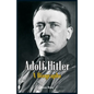 Adolf Hitler - A Biography - Paperback