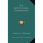 The Art of Cross Examination - Hardcover