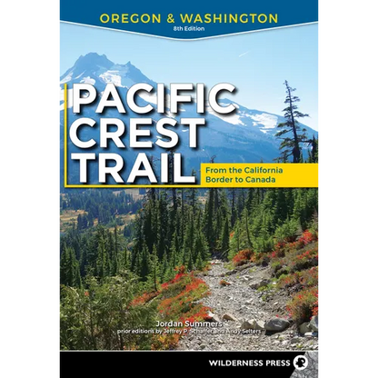 Pacific Crest Trail: Oregon & Washington: From the California Border to Canada - Paperback