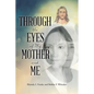 Through the Eyes of My Mother and Me - Paperback