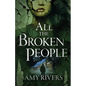 All The Broken People - Paperback