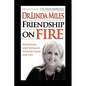Friendship on Fire: 52 Weeks to Passionate and Intimate Connections for Life - Hardcover