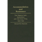 Accommodation and Resistance: The French Left, Indochina and the Cold War, 1944-1954 - Hardcover