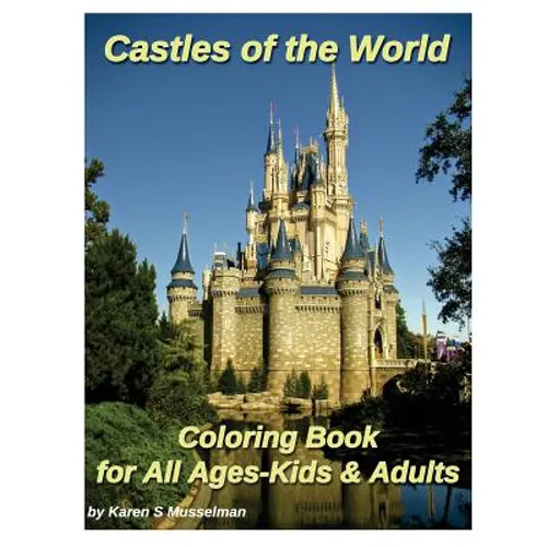 Castles of the World Coloring Book: for All Ages-Kids & Adults - Paperback