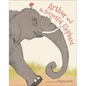 Arthur and the Forgetful Elephant - Hardcover