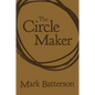 The Circle Maker: Praying Circles Around Your Biggest Dreams and Greatest Fears - Imitation Leather
