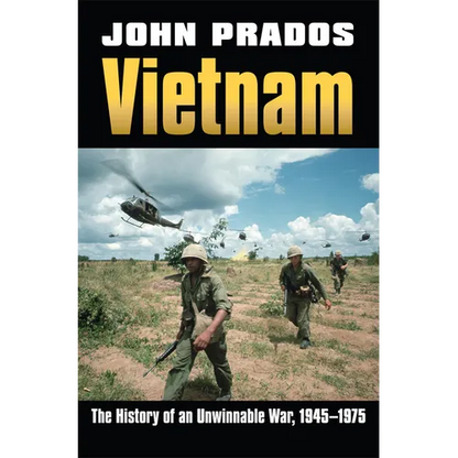 Vietnam: The History of an Unwinnable War, 1945-1975 - Paperback