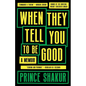 When They Tell You to Be Good - Hardcover