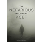The nefarious malignant poet - Paperback