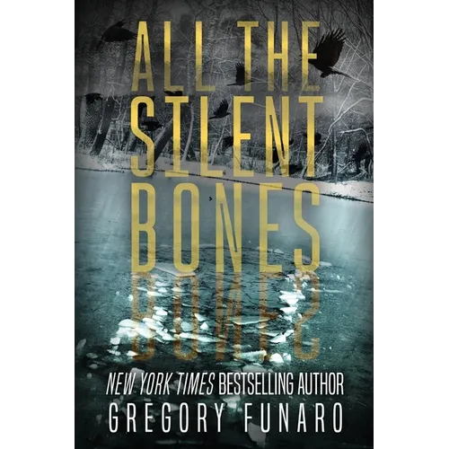 All the Silent Bones - Paperback