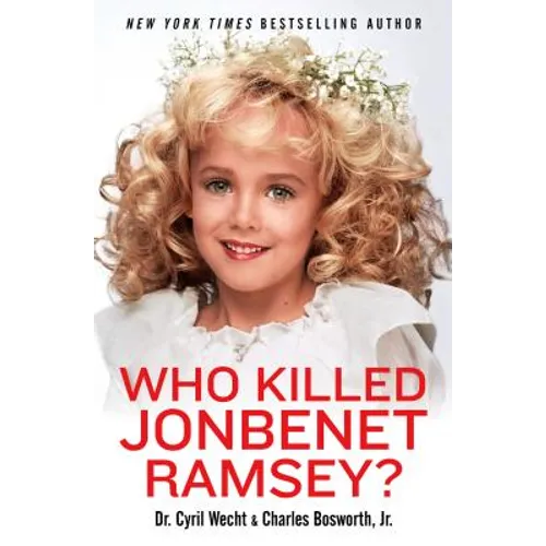 Who Killed JonBenet Ramsey? - Paperback