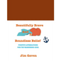 Beautifully Brave and Boundless Belief: Positive Affirmations for the Wandering Soul - Paperback
