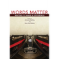 Words Matter: Writing to Make a Difference - Paperback