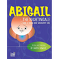 Abigail The Nightingale Had A Voice She Wouldn't Use - Hardcover