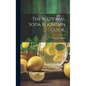 The National Soda Fountain Guide, - Hardcover