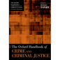 The Oxford Handbook of Crime and Criminal Justice - Paperback
