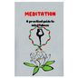 MEDITATION A practical guide to mindfulness - Paperback