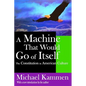 A Machine That Would Go of Itself: The Constitution in American Culture - Paperback