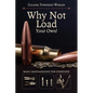 Why Not Load Your Own - Paperback