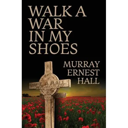 Walk a War in My Shoes - Paperback