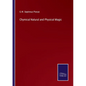Chymical Natural and Physical Magic - Paperback