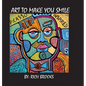 Art to Make You Smile - Hardcover