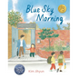 Blue Sky Morning - Hardcover