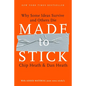 Made to Stick: Why Some Ideas Survive and Others Die - Hardcover