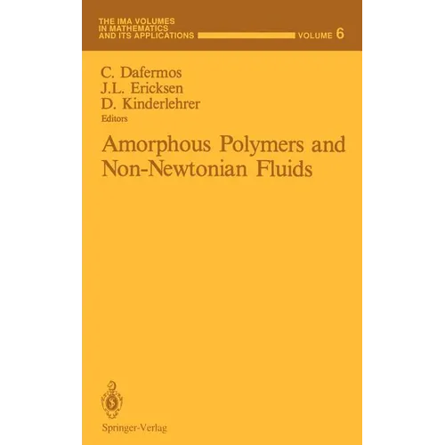 Amorphous Polymers and Non-Newtonian Fluids - Hardcover